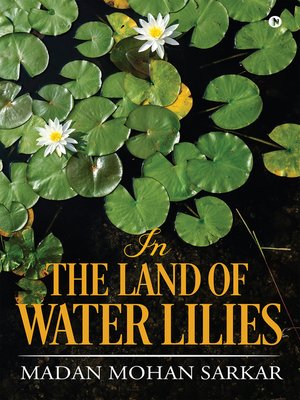cover image of In The Land of Water Lilies